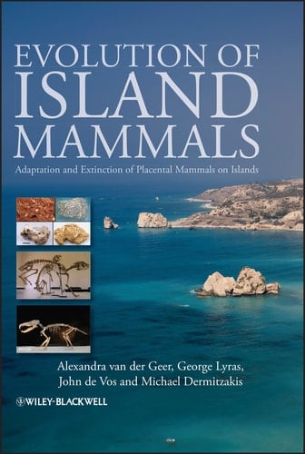 Evolution of Island Mammals Adaptation and Extinction of Placental Mammals on Islands