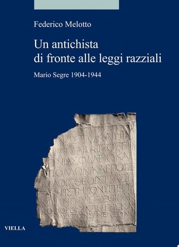 Un antichista di fronte alle leggi razziali Memorie 1862-1932