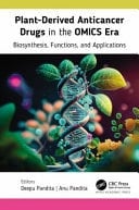 Plant-derived Anticancer Drugs in the Omics Era Biosynthesis, Function, and Applications