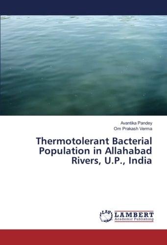 Thermotolerant Bacterial Population in Allahabad Rivers, U.P., India