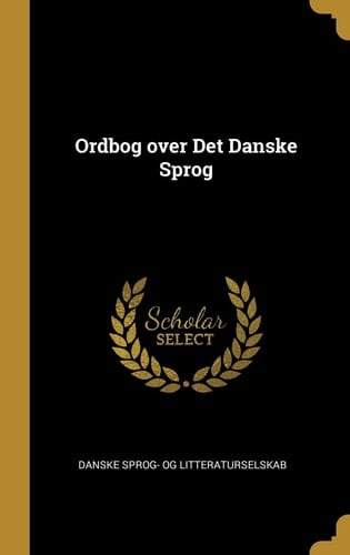 Ordbog over Det Danske Sprog