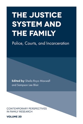 The Justice System and the Family Police, Courts, and Incarceration