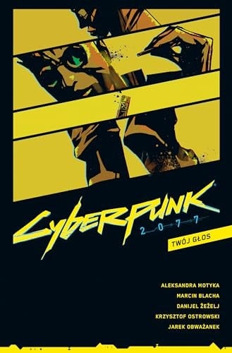 Cyberpunk 2007 twój głos