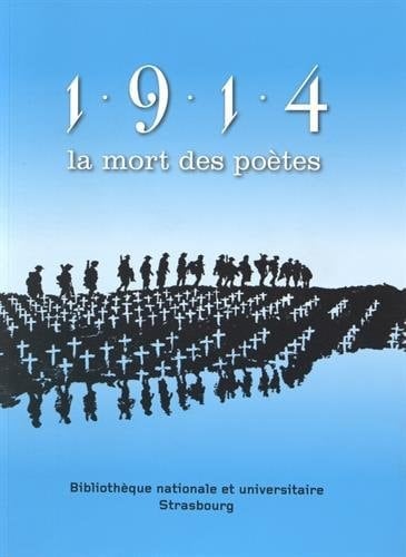 1914, la mort des poètes