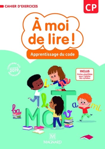 A moi de lire ! CP Cahier d'apprentissage du code