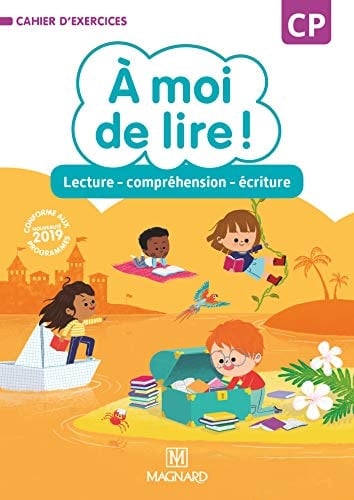 A moi de lire ! CP Lecture compréhension écriture