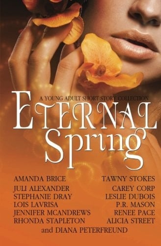 Eternal Spring A Young Adult Short Story Collection