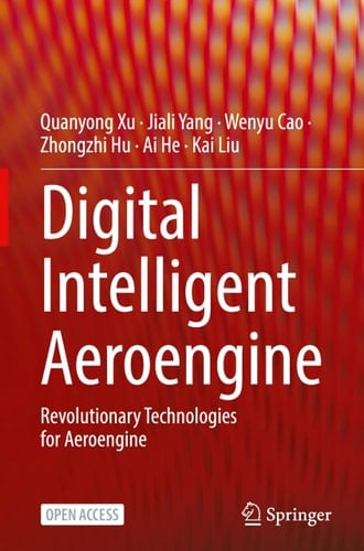 Digital Intelligent Aeroengine Revolutionary Technologies for Aeroengine