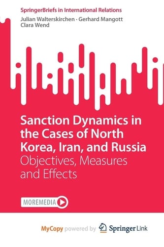 Sanction Dynamics in the Cases of North Korea, Iran, and Russia Objectives, Measures and Effects