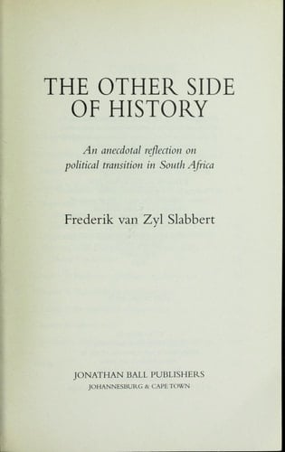 The Other Side of History: An Anecdotal Reflection on Political Transition in South Africa
