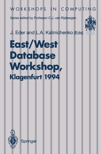 East/West Database Workshop Proceedings of the Second International East/West Database Workshop, Klagenfurt, Austria, 25–28 September 1994