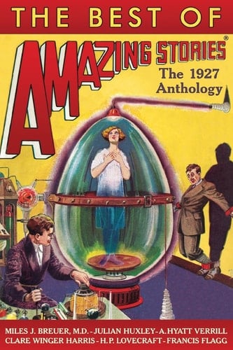 The Best of Amazing Stories The 1927 Anthology