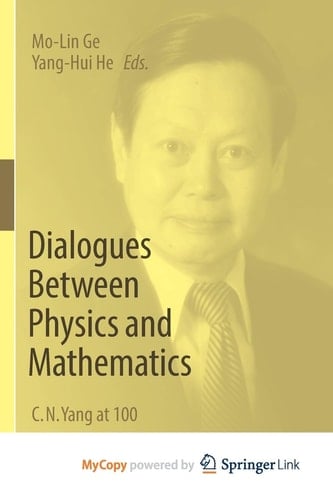 Dialogues Between Physics and Mathematics C.N. Yang at 100
