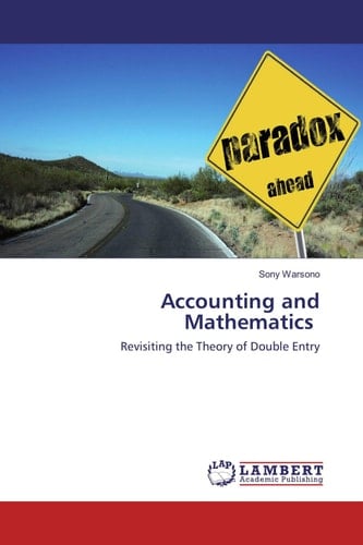 Accounting and Mathematics: Revisiting the Theory of Double Entry