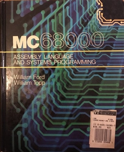 The MC68000 Assembly Language and Systems Programming