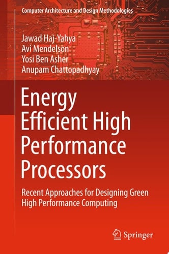 Energy Efficient High Performance Processors
