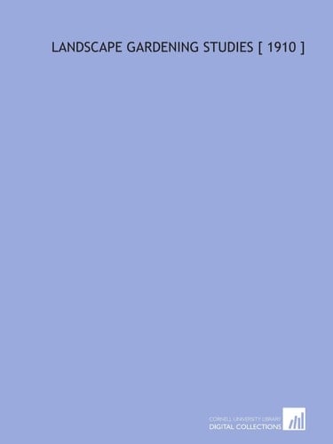 Landscape Gardening Studies [ 1910 ]