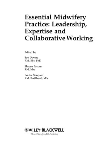 Essential midwifery practice: leadership, expertise and collaborative working