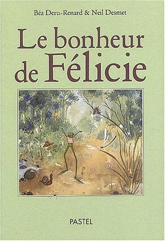 Le bonheur de Félicie