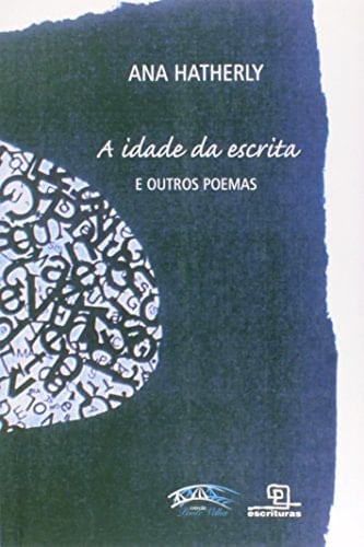 A idade da escrita e outros poemas