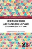 Rethinking Online Anti-Gender Hate Speech Legislation and Public Policy Making