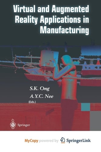 Virtual and Augmented Reality Applications in Manufacturing