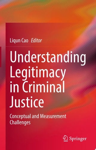 Understanding Legitimacy in Criminal Justice
