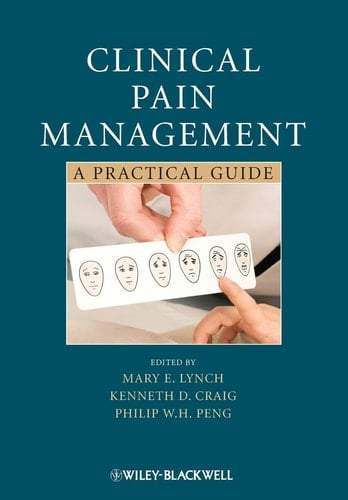 Clinical Pain Management A Practical Guide