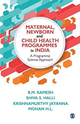 Maternal, Newborn and Child Health Programmes in India A Programme Science Approach