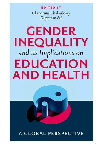 Gender Inequality and its Implications on Education and Health A Global Perspective