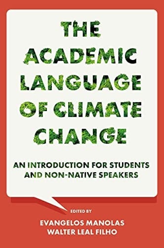 The Academic Language of Climate Change An Introduction for Students and Non-native Speakers