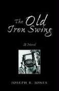The Old Iron Swing