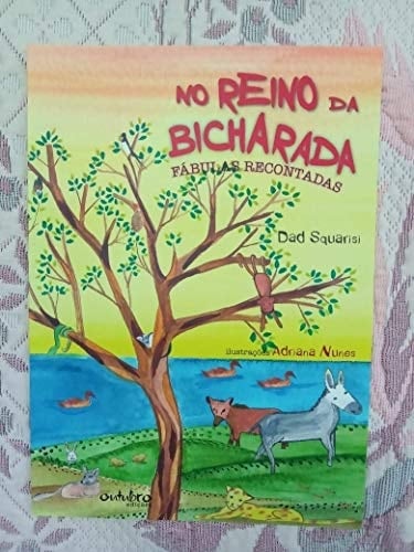 No reino da bicharada Fábulas recontadas