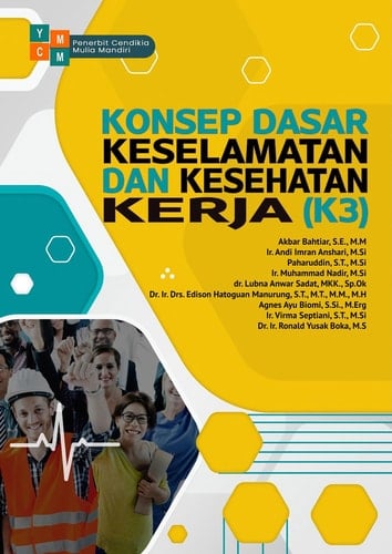 KONSEP DASAR KESELAMATAN DAN KESEHATAN KERJA (K3)