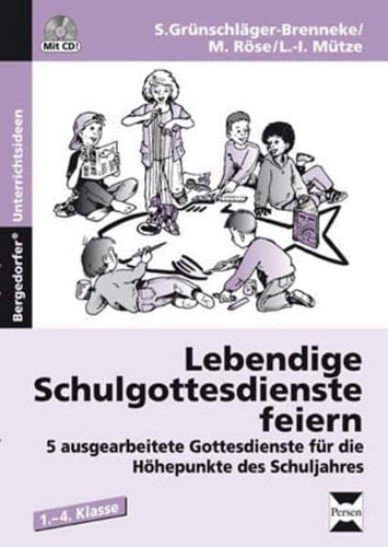 Lebendige Schulgottesdienste feiern CD.
