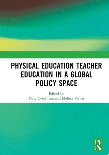 Physical Education Teacher Education in a Global Policy Space