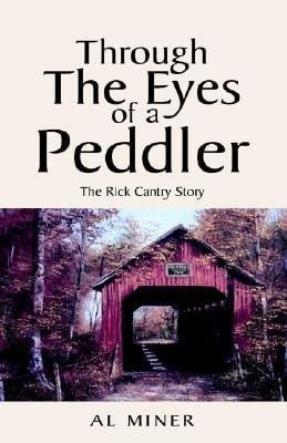 Through the Eyes of a Peddler: The Rick Cantry Story