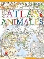 Mi primer atlas de los animales