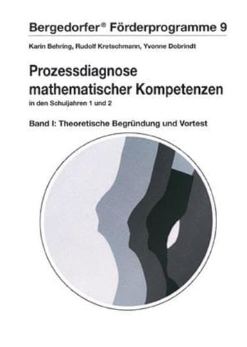 Prozessdiagnose mathematischer Kompetenzen, Bd. 1 Theoretische Begründung und Vortest