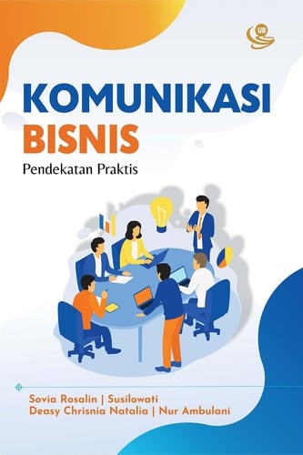 Komunikasi Bisnis - Pendekatan Praktis