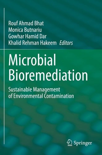 Microbial Bioremediation Sustainable Management of Environmental Contamination