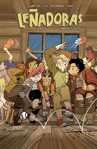 Leñadoras. Parada técnica/ Lumberjanes: Indoor Recess