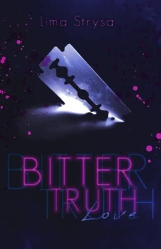 Bitter Truth: Love (German Edition)