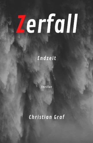 Zerfall Endzeit Thriller