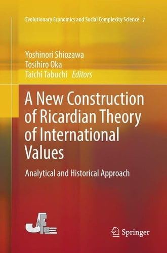 A New Construction of Ricardian Theory of International Values Analytical and Historical Approach