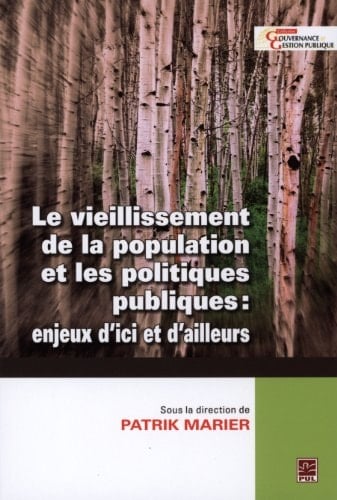 Le vieillissement de la population et les politiques publiques enjeux d'ici et d'ailleurs