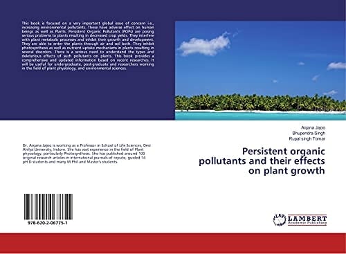 Persistent organic pollutants and their effects on plant growth
