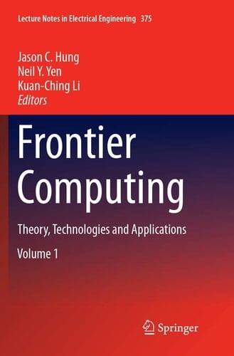 Frontier Computing Theory, Technologies and Applications
