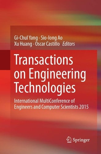 Transactions on Engineering Technologies International MultiConference of Engineers and Computer Scientists 2015