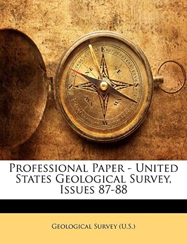 Professional Paper - United States Geological Survey, Issues 87-88